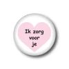 Button Ik zorg voor je